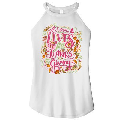 Let Our Lives Be Full Of Both Thanks And Giving Women's Perfect Tri Rocker Tank