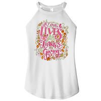 Let Our Lives Be Full Of Both Thanks And Giving Women's Perfect Tri Rocker Tank