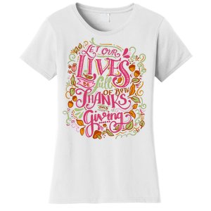 Let Our Lives Be Full Of Both Thanks And Giving Women's T-Shirt