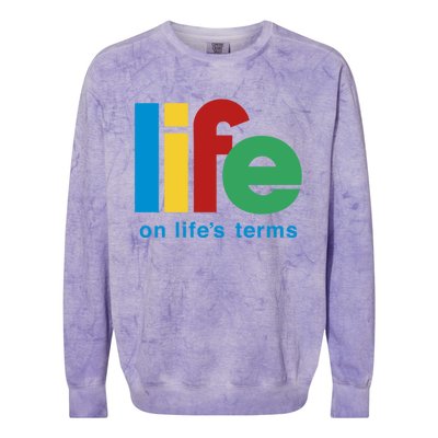 Life On Life's Terms Sobriety Recovery Funny Aa Na Gift Colorblast Crewneck Sweatshirt