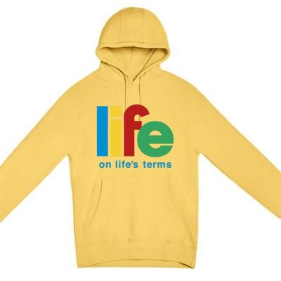 Life On Life's Terms Sobriety Recovery Funny Aa Na Gift Premium Pullover Hoodie