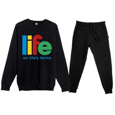 Life On Life's Terms Sobriety Recovery Funny Aa Na Gift Premium Crewneck Sweatsuit Set