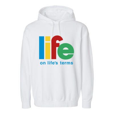 Life On Life's Terms Sobriety Recovery Funny Aa Na Gift Garment-Dyed Fleece Hoodie