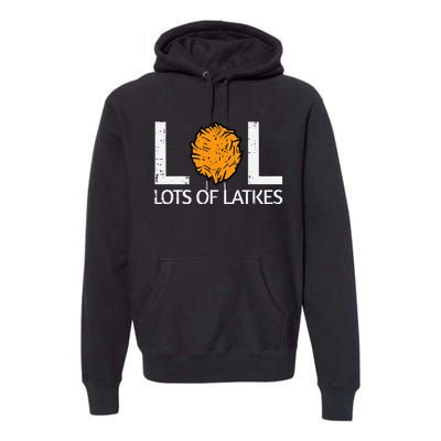 Lots Of Latkes Funny Jew Hanukkah Chanukah  Premium Hoodie