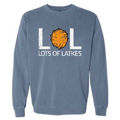 Lots Of Latkes Funny Jew Hanukkah Chanukah  Garment-Dyed Sweatshirt