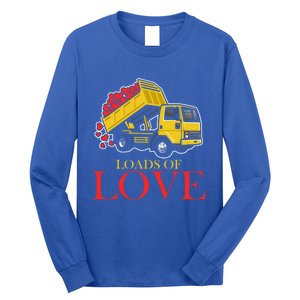 Loads Of Love Truck Construction Worker Valentine's Day Gift Long Sleeve Shirt