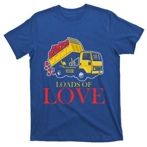 Loads Of Love Truck Construction Worker Valentine's Day Gift T-Shirt