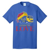 Loads Of Love Truck Construction Worker Valentine's Day Gift Tall T-Shirt