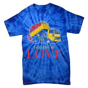 Loads Of Love Truck Construction Worker Valentine's Day Gift Tie-Dye T-Shirt