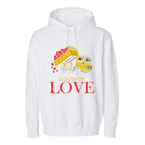 Loads Of Love Truck Construction Worker Valentine's Day Gift Garment-Dyed Fleece Hoodie