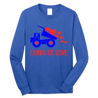 Loads Of Love Truck Driver Friend Friend Valentines Gift Long Sleeve Shirt