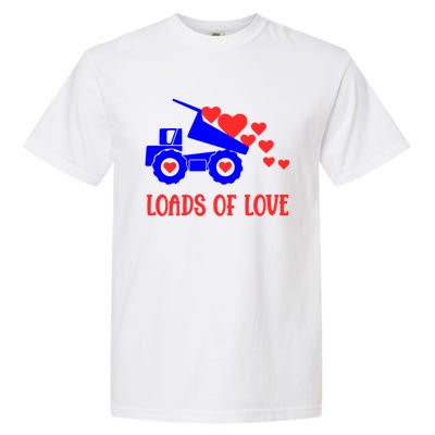 Loads Of Love Truck Driver Friend Friend Valentines Gift Garment-Dyed Heavyweight T-Shirt