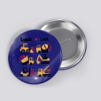 Loads Of Love Construction Trucks Valentine's Day Funny Gift Button