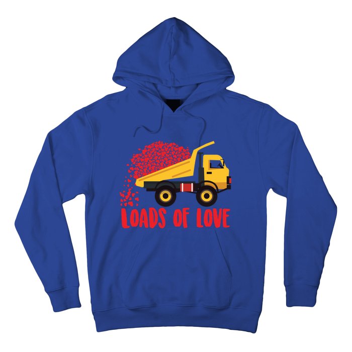 Loads Of Love Cool Construction Funny Gift Hoodie