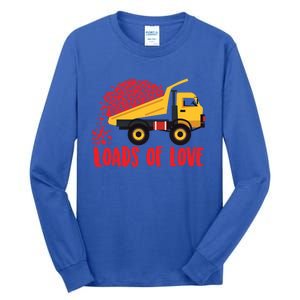 Loads Of Love Cool Construction Funny Gift Tall Long Sleeve T-Shirt