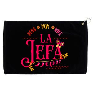 Latin Or Mexican Mothers Day Design Or Boss Mom Wife La Jefa Funny Gift Grommeted Golf Towel