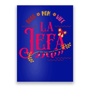 Latin Or Mexican Mothers Day Design Or Boss Mom Wife La Jefa Funny Gift Poster