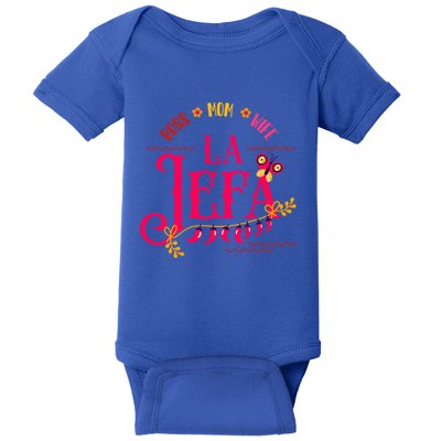 Latin Or Mexican Mothers Day Design Or Boss Mom Wife La Jefa Great Gift Baby Bodysuit