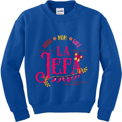 Latin Or Mexican Mothers Day Design Or Boss Mom Wife La Jefa Great Gift Kids Sweatshirt