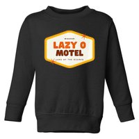 Lazy O Motel Lake Of The Ozarks Missouri Toddler Sweatshirt