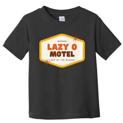 Lazy O Motel Lake Of The Ozarks Missouri Toddler T-Shirt