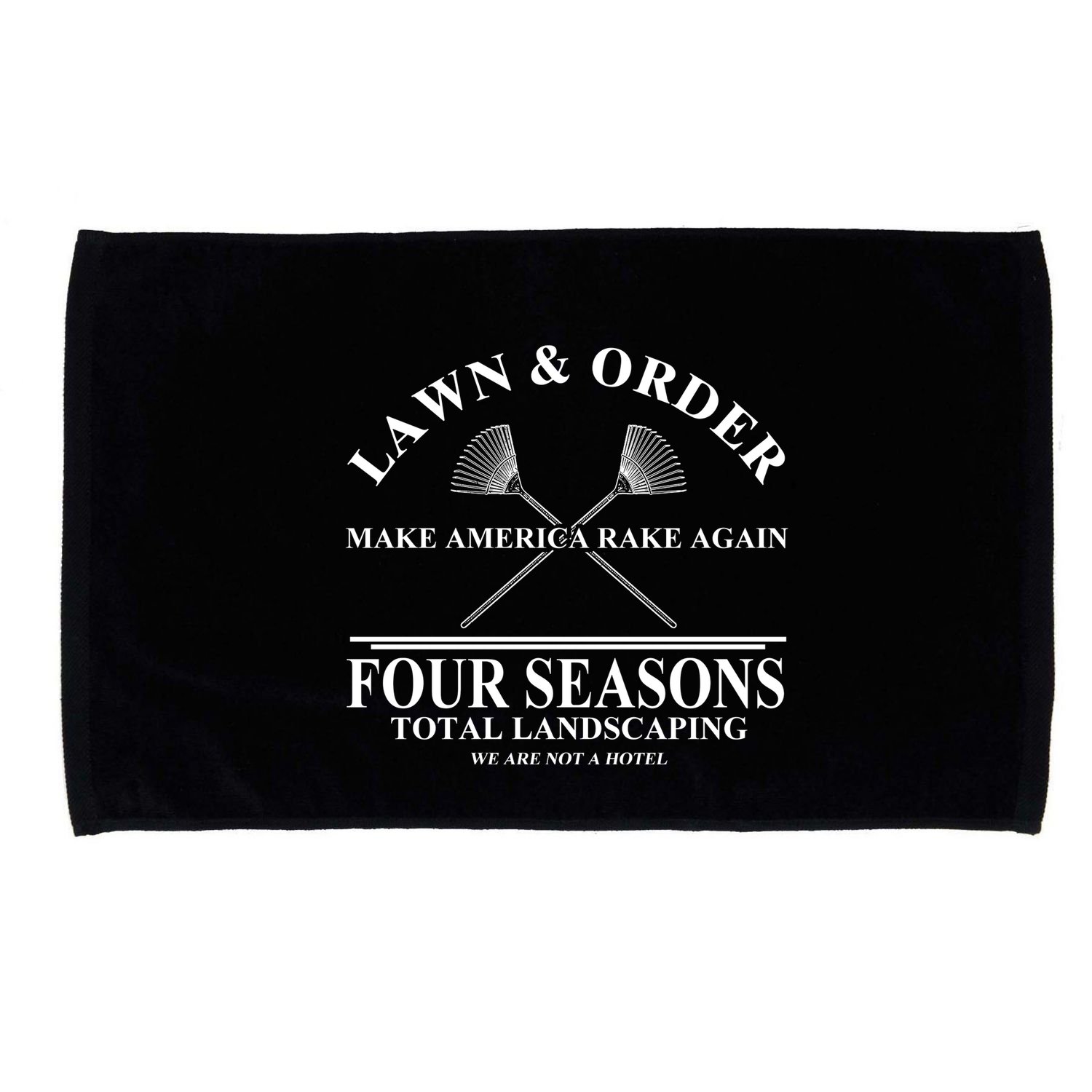 Lawn & Order Make America Rake Again Four Seasons Total Landscaping Microfiber Hand Towel