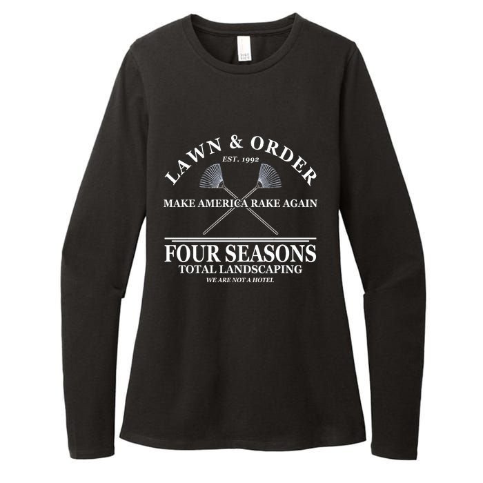 Lawn & Order Make America Rake Again Four Seasons Total Landscaping Womens CVC Long Sleeve Shirt