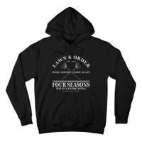 Lawn & Order Make America Rake Again Four Seasons Total Landscaping Tall Hoodie