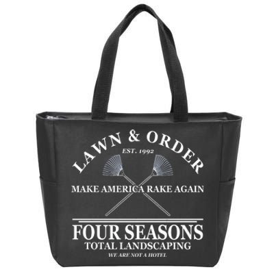 Lawn & Order Make America Rake Again Four Seasons Total Landscaping Zip Tote Bag