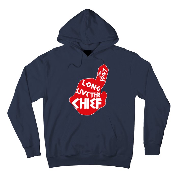 Long Live The Chief Hoodie