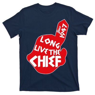 Long Live The Chief T-Shirt