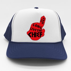 Long Live The Chief Trucker Hat