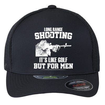 Long Range Shooting It's Like Golf But For Men Flexfit Unipanel Trucker Cap