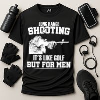 Long Range Shooting It's Like Golf But For Men Performance Shirt