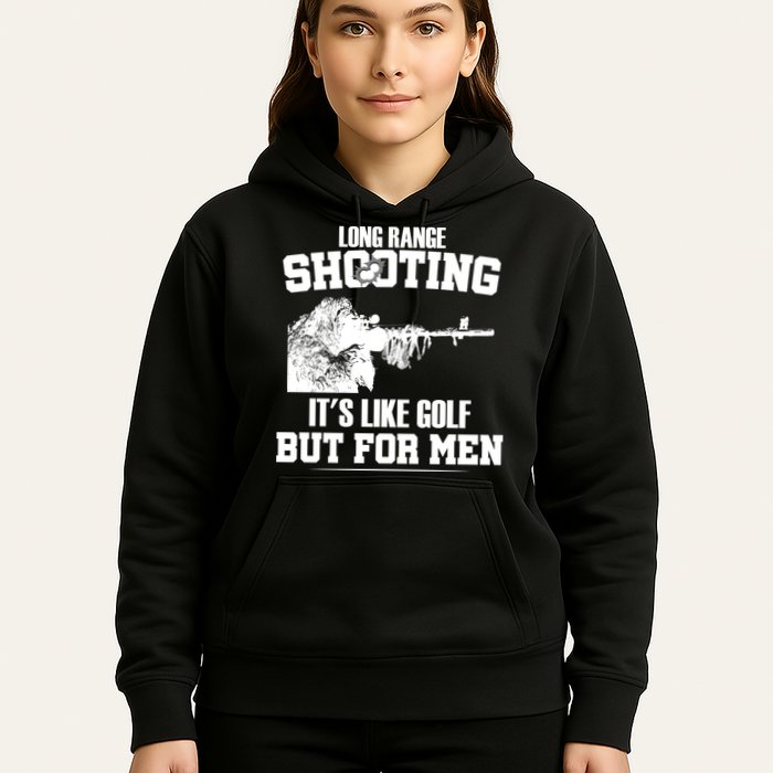 Long Range Shooting It's Like Golf But For Men Hoodie