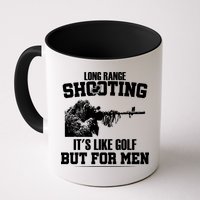 Long Range Shooting It's Like Golf But For Men Mug