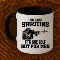 Long Range Shooting It's Like Golf But For Men Mug