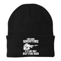 Long Range Shooting It's Like Golf But For Men Beanie