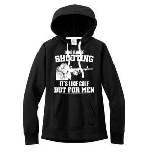 Long Range Shooting It's Like Golf But For Men Women's Fleece Hoodie