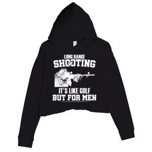 Long Range Shooting It's Like Golf But For Men Crop Fleece Hoodie