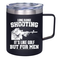Long Range Shooting It's Like Golf But For Men 12oz Stainless Steel Coffee Mug