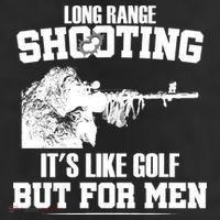 Long Range Shooting It's Like Golf But For Men 25L Jumbo Tote