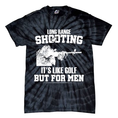Long Range Shooting It's Like Golf But For Men Tie-Dye T-Shirt