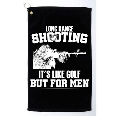 Long Range Shooting It's Like Golf But For Men Golf Towel