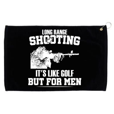 Long Range Shooting It's Like Golf But For Men Grommeted Golf Towel