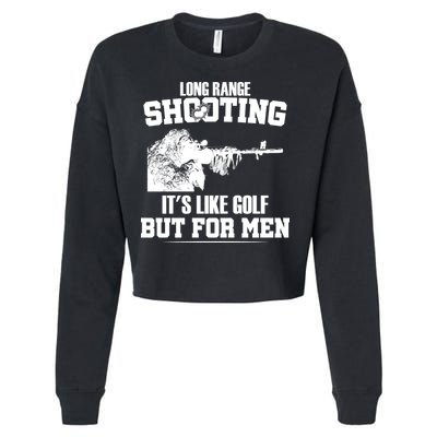 Long Range Shooting It's Like Golf But For Men Cropped Pullover Crew