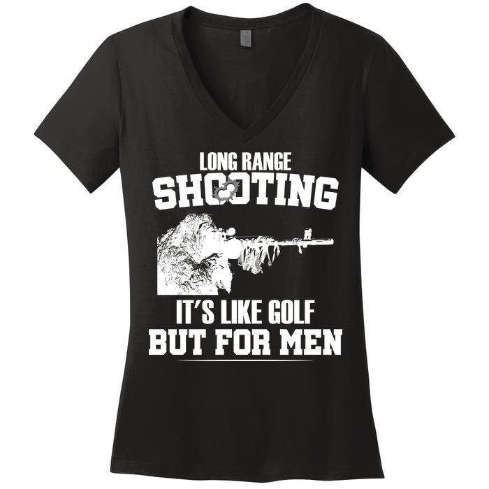 Long Range Shooting It's Like Golf But For Men Women's V-Neck T-Shirt