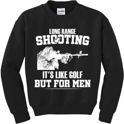 Long Range Shooting It's Like Golf But For Men Kids Sweatshirt