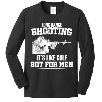 Long Range Shooting It's Like Golf But For Men Kids Long Sleeve Shirt