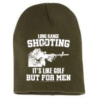 Long Range Shooting It's Like Golf But For Men Short Acrylic Beanie